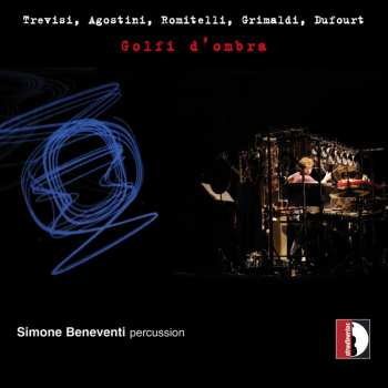 Album Hugues Dufourt: Golfi D'Ombra