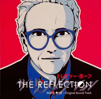 CD/DVD Trevor Horn: The Reflection (Wave One - Original Sound Track) LTD