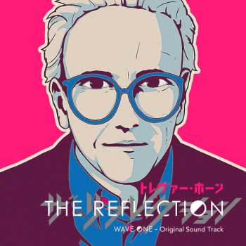 Album Trevor Horn: The Reflection (Wave One - Original Sound Track)