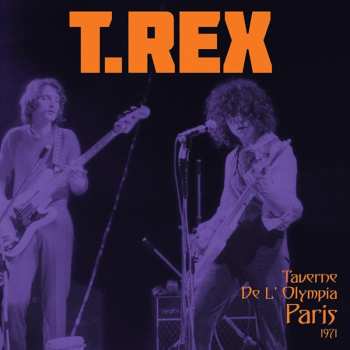 Album T.rex: Taverne De L' Olympia Paris 1971