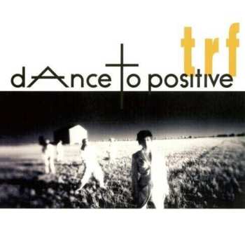 Album TRF: Dance To Positives