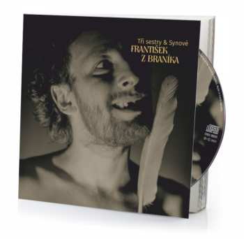 2CD Tri Sestry & Synove: Frantisek Z Branika (kniha + Cd)