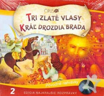 Album Najkrajsie Rozpravky: Tri Zlate Vlasy / Kral Drozdia Brada