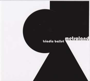 3CD/Dobozkészlet Metroland: Triadic Ballet LTD
