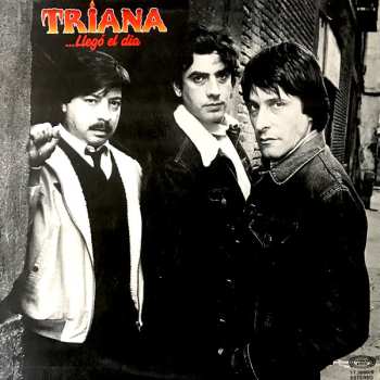 Album Triana: ...Llegó El Día