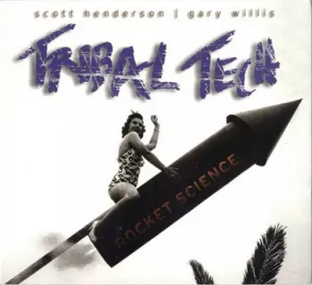 Tribal Tech: Rocket Science