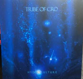 2LP Tribe Of Cro: Hydroculture