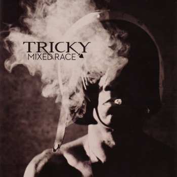 CD Tricky: Mixed Race