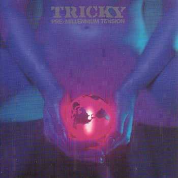 Album Tricky: Pre-Millennium Tension