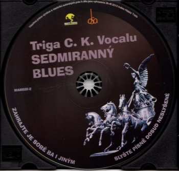 CD Triga C. K. Vocalu: Sedmiranný Blues