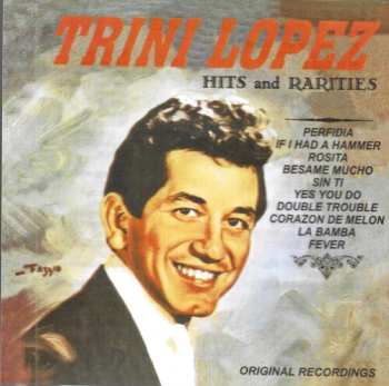 Album Trini Lopez: Hits And Rarities