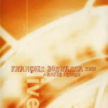 Trio François Bourassa: Live