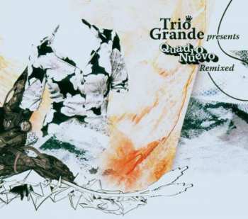 CD Trio Grande: Presents Quadro Nuevo Remixed