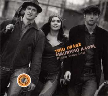 Album Mauricio Kagel: Piano Trios I - III