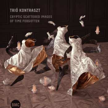 Album Trio Kontraszt: Cryptic Scattered Images Of Time Forgotten