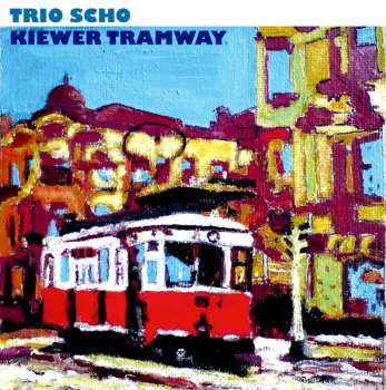 CD Trio Scho: Kiewer Tramway DIGI
