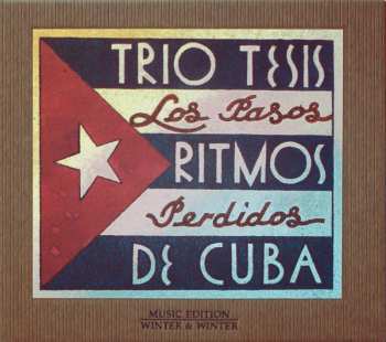 CD Trío Tesis: Los Pasos Perdidos - Ritmos De Cuba DIGI