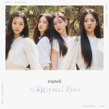 Album TripleS: +(KR)ystal Eyes <Aesthetic>