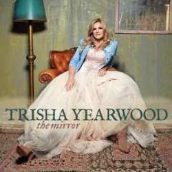 Album Trisha Yearwood: The Mirror