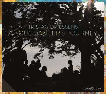 Album Tristan Driessens: A Folk Dancer's Journey