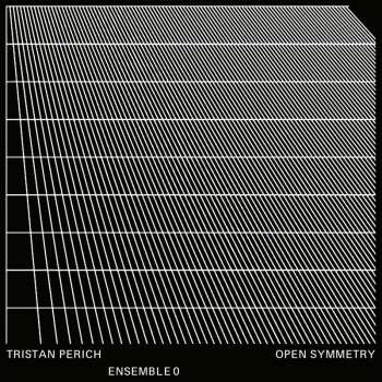 LP Tristan Perich: Open Symmetry CLR | LTD