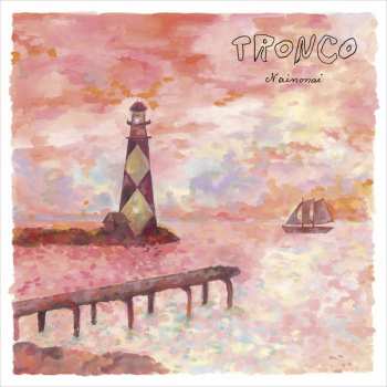 Album Tronco: Nainonai