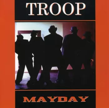 Troop: Mayday