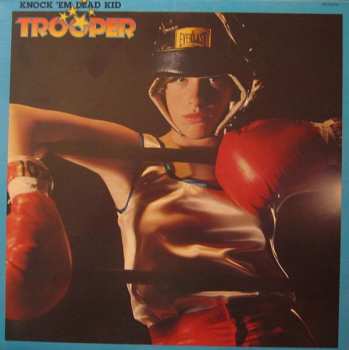 Album Trooper: Knock 'Em Dead Kid