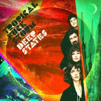 Album Tropical Fuck Storm: Deep States