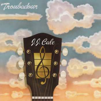 LP J.J. Cale: Troubadour