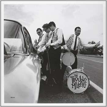 Album Troublemakers: Great Lost Troublemakers Album