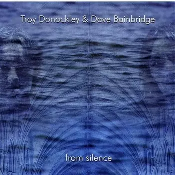 Dave Bainbridge: From Silence