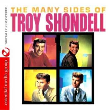 Album Troy Shondell: The Many Sides Of Troy Shondell