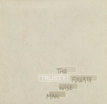 CD Trusty: The Fourth Wise Man