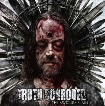 CD Truth Corroded: The Saviours Slain