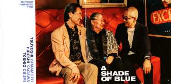 CD Tsuyoshi Yamamoto Trio: A Shade Of Blue