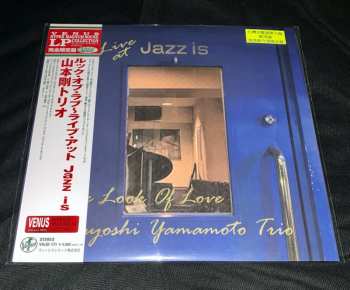 LP Tsuyoshi Yamamoto Trio: The Look Of Love - Live At Jazz Is - 1st Set LTD
