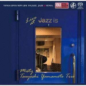 SACD Tsuyoshi Yamamoto Trio: Misty - Live At Jazz Is - 2-nd Set