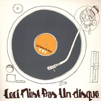 Ceci N'est Pas Un Disque