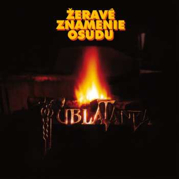 CD Tublatanka: Žeravé Znamenie Osudu