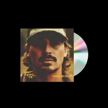 Album Tucker Wetmore: What Not To