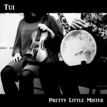 Album Tui: Pretty Little Mister 