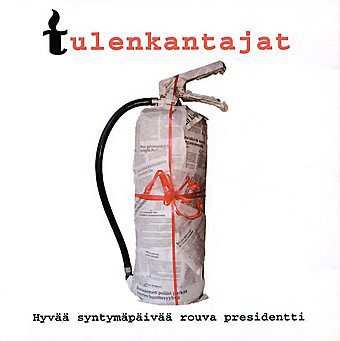 Album Tulenkantajat: Hyvää Syntymäpäivää Rouva Presidentti