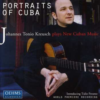CD Johannes Tonio Kreusch: Portraits Of Cuba