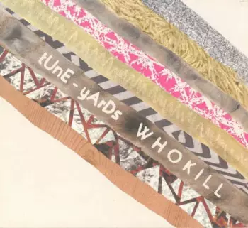 Tune-Yards: Whokill