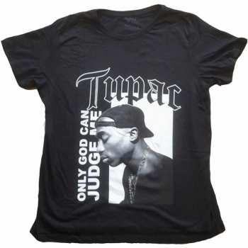Merch Tupac: Női Póló Only God Text