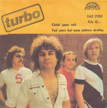 SP Turbo: Chtěl Jsem Mít / Tak Jsem Byl Zase Jednou Druhej