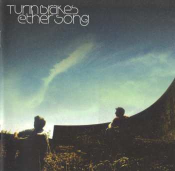 Album Turin Brakes: Ether Song