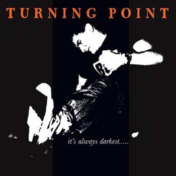 LP Turning Point: Its Always Darkest...Before The Dawn