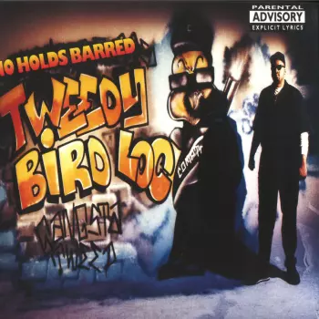 Tweedy Bird Loc: No Holds Barred